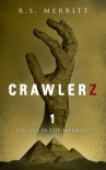 Читать книгу Crawlerz | Book 1 | Red Sky In The Morning